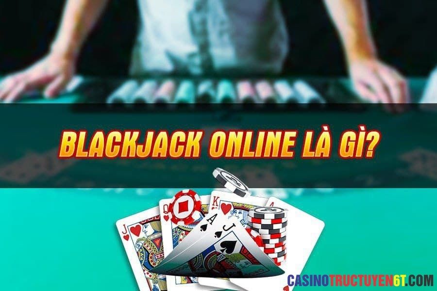 blackjack online là gì