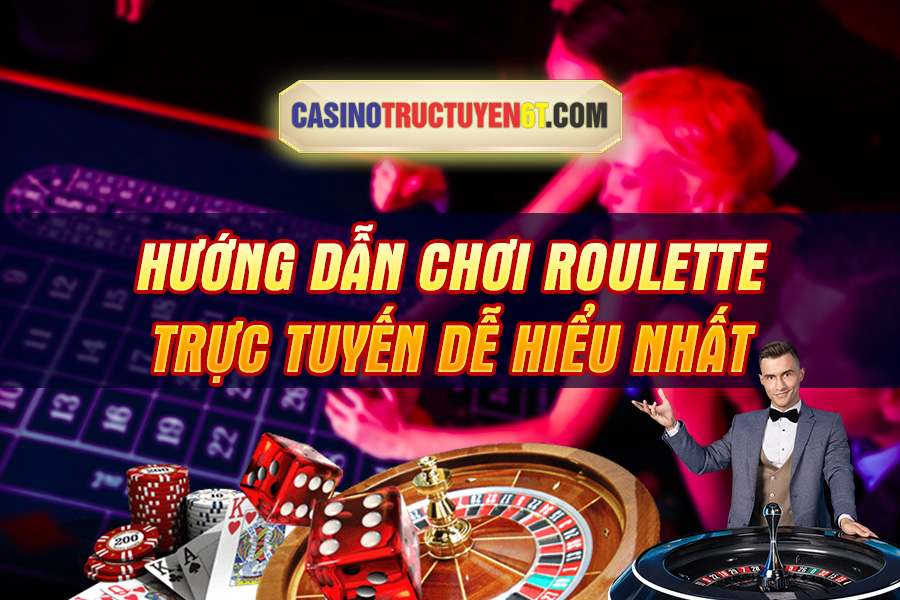 hướng dẫn chơi roulette trực tuyến